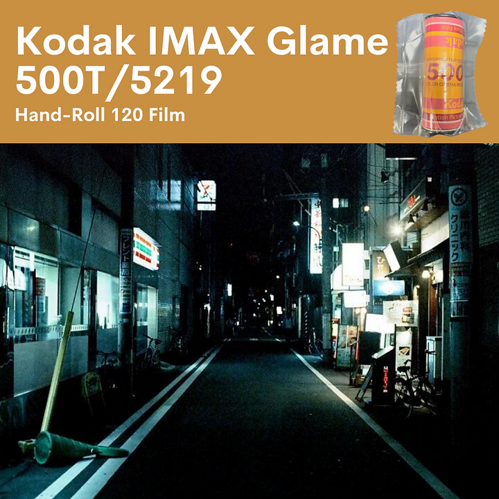 Kodak 500t 120 Whatevergraphy IMAX Glame 500T/5219 Tungsten